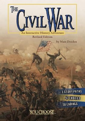 The Civil War: An Interactive History Adventure Paperback Capstone Press