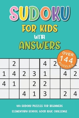 Sudoku For Kids With Answers: 4x4 Sudoku Puzzles For Beginners, Elementary School Good Logic Challenge by Puzzles, Novedog