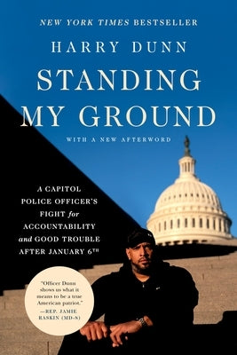 Paperback book titled "Standing My Ground" by Grand Central Publishing, featuring a cover with an image of a Capitol Police officer.