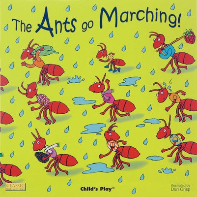 Paperback copy of The Ants Go Marching by Child's Play International with colorful illustrated cover featuring marching ants.