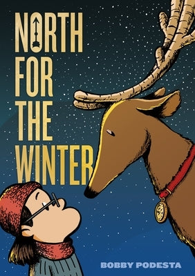 North for the Winter by Podesta, Bobby