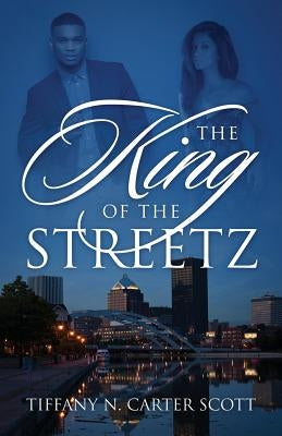 The King of the Streetz Paperback Outskirts Press