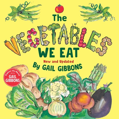 The Vegetables We Eat (New & Updated) Paperback Holiday House