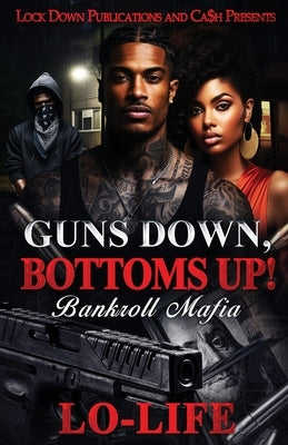 Guns Down, Bottoms Up Paperback Lock Down Publications