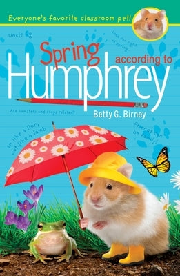 Spring According to Humphrey by Birney, Betty G.