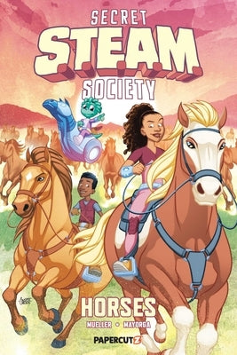 Paperback of Secret S.T.E.A.M. Society: Horses comic book by Papercutz showing colorful cover art with horses and characters.