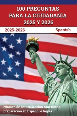 Paperback titled "100 Preguntas para la Ciudadanía 2025 y 2026" by Test Prep Books, featuring naturalization exam questions in Spanish and English.