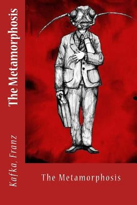 The Metamorphosis Paperback Createspace Independent Publishing Platform