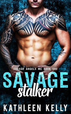 Savage Stalker: Motorcycle Club Romance Paperback Independently Published