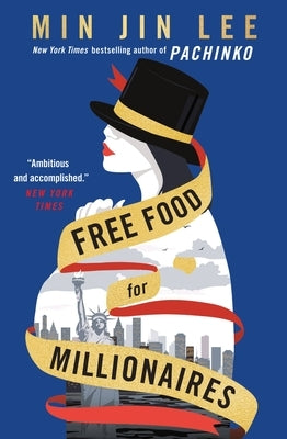 Free Food for Millionaires Paperback Grand Central Publishing