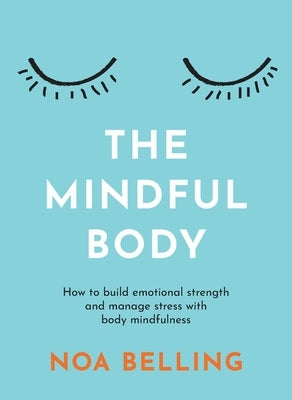 Paperback of The Mindful Body book by Rockpool Publishing showcasing the cover with title and calming design elements.