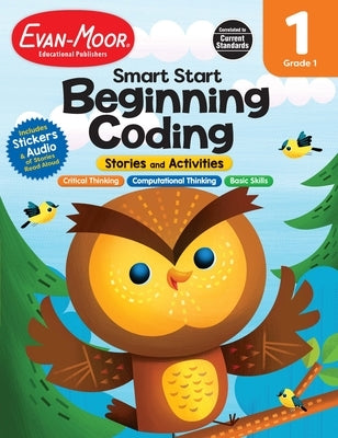 Smart Start: Beginning Coding Stories and Activities, Grade 1 Workbook Paperback Evan Moor Educational Publishers