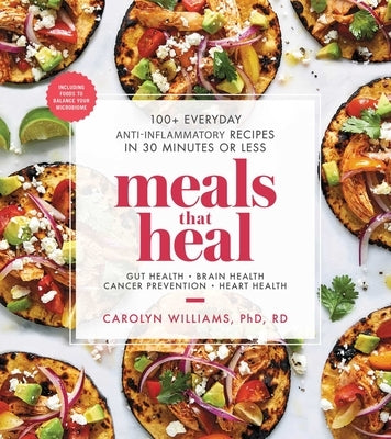 Paperback cookbook titled "Meals That Heal" by S&s/Simon Element featuring anti-inflammatory recipes in a clean, inviting layout.