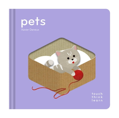 Touchthinklearn: Pets Board Book Chronicle Books
