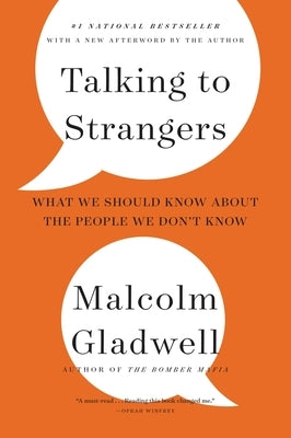 Talking to Strangers: What We Should Know about the People We Don't Know Paperback Back Bay Books