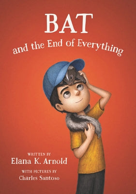 Paperback of "Bat and the End of Everything" by Walden Pond Press, showing the book cover with title and author details.