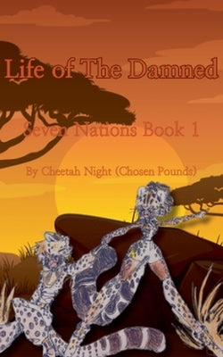 Life of The Damned Paperback Cheetah Night