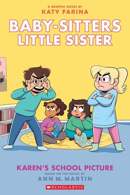 Paperback of Karen's School Picture: A Graphic Novel from Baby-Sitters Little Sister series by Graphix, featuring colorful cover art.