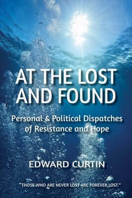 At the Lost and Found: Personal & Political Dispatches of Resistance and Hope Paperback Clarity Press