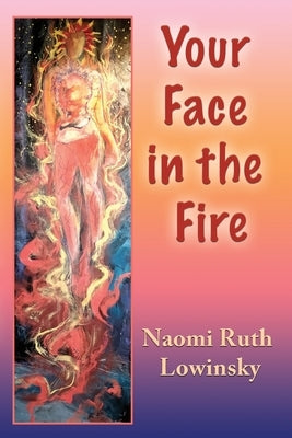 Your Face in the Fire Paperback Blue Light Press