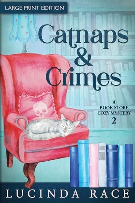 Catnaps & Crimes Large Print: A Paranormal Witch Cozy Mystery by Race, Lucinda