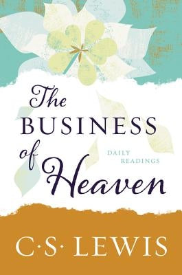 The Business of Heaven: Daily Readings Paperback HarperOne