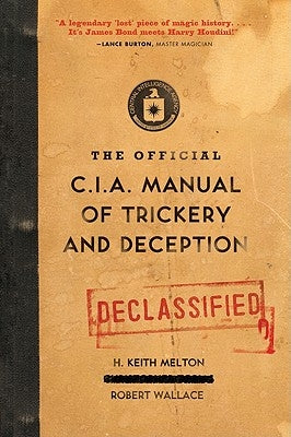 The Official CIA Manual of Trickery and Deception Paperback Mariner Books