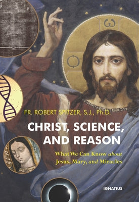Paperback book titled "Christ, Science, and Reason" by Ignatius Press, featuring a cover with religious imagery and text.
