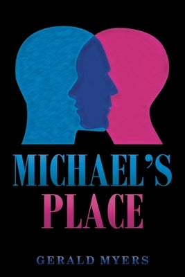 Michael's Place by Myers, Gerald