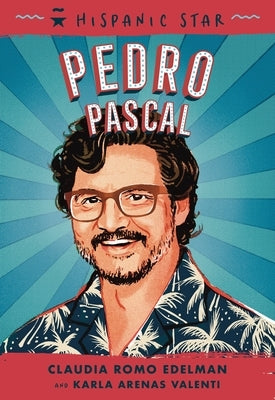 Paperback book titled Hispanic Star: Pedro Pascal by Roaring Brook Press, featuring cover art of Pedro Pascal.
