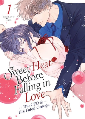 Sweet Heat Before Falling in Love: The CEO and His Fated Omega Vol. 1 by Yun