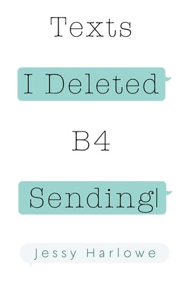 Texts I Deleted B4 Sending Paperback Olympia Publishers