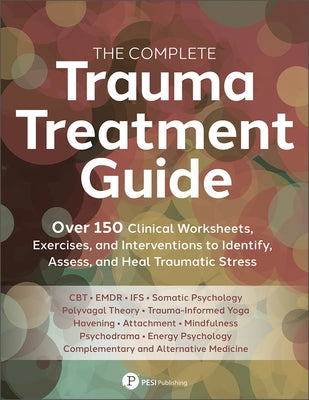 Paperback trauma treatment guide with clinical worksheets, exercises, and interventions for healing traumatic stress by PESI Publishing.