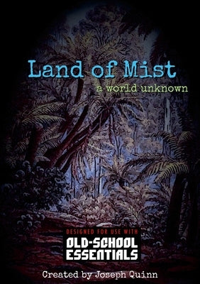 Land of Mist - A World Unknown: for Old-School Essentials Paperback Lulu.com