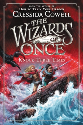 Paperback copy of The Wizards of Once: Knock Three Times by Little, Brown Books for Young Readers, featuring the book cover design.