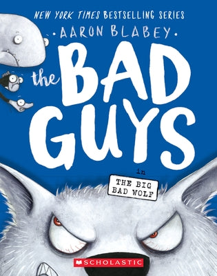 The Bad Guys in the Big Bad Wolf (the Bad Guys #9): Volume 9 Paperback Scholastic Paperbacks