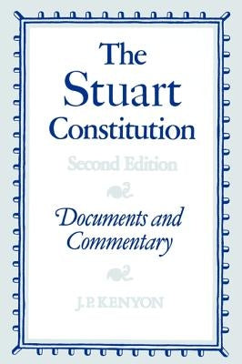 Paperback of The Stuart Constitution: Documents and Commentary by Cambridge University Press, featuring historical document pages.