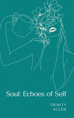 Soul: Echoes of Self Paperback Bookleaf Publishing