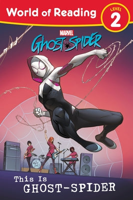 World of Reading: This Is Ghost-Spider Paperback Random House/Marvel