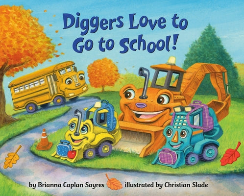Diggers Love to Go to School! Board Book Random House Books for Young Readers