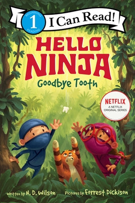Paperback book titled "Hello, Ninja. Goodbye, Tooth!" by HarperCollins featuring colorful ninja and tooth characters on the cover.