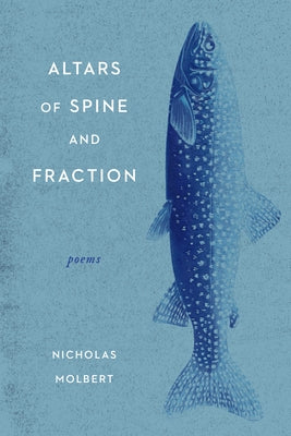 Altars of Spine and Fraction: Poems Paperback Curbstone Press