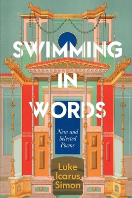 Swimming In Words: New and Selected Poems Paperback Stirling Publishing Australia