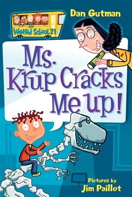 Paperback copy of "My Weird School #21: Ms. Krup Cracks Me Up!" by HarperCollins, featuring colorful cover art with cartoon characters.