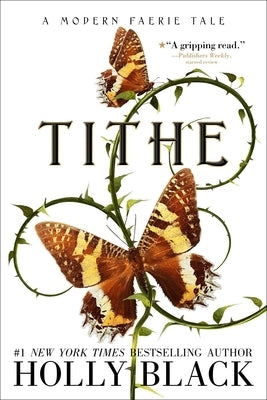 Paperback of Tithe: A Modern Faerie Tale by Margaret K. McElderry Books, showing the book cover with fantasy artwork and title text.