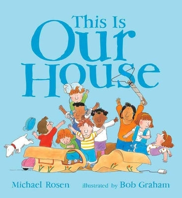 Paperback of "This Is Our House" by Candlewick Press featuring colorful house illustration and cozy home scene.