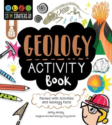Paperback STEM Starters for Kids Geology Activity Book by Racehorse for Young Readers, featuring colorful geology-themed illustrations and activities.