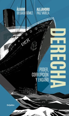 Derecha / The Right by Delgado, Álvaro
