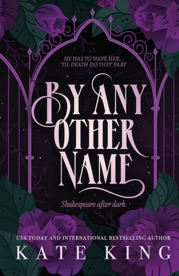 By Any Other Name: Printed Edges Edition Paperback Wicked Good Romance