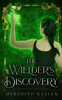The Wielder's Discovery Paperback Merenova Publishing